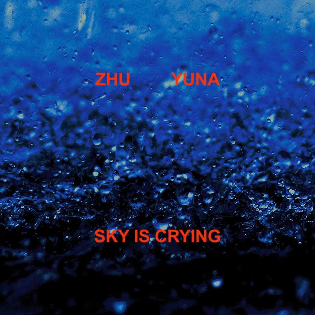 ZHU & Yuna - Sky Is Crying